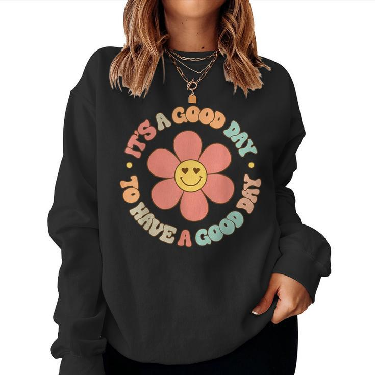 Teacher For It's A Good Day To Have A Good Day Women Sweatshirt