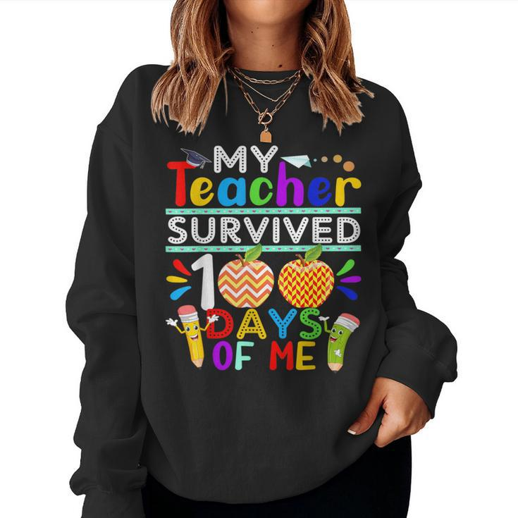 My Teacher Survived 100 Days Of Me Happy 100Th Day Of School Women Sweatshirt