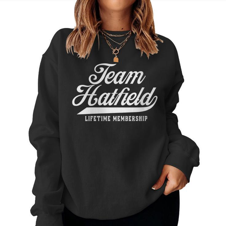Team Hatfield Lifetime Membership Family Surname Last Name Women Sweatshirt