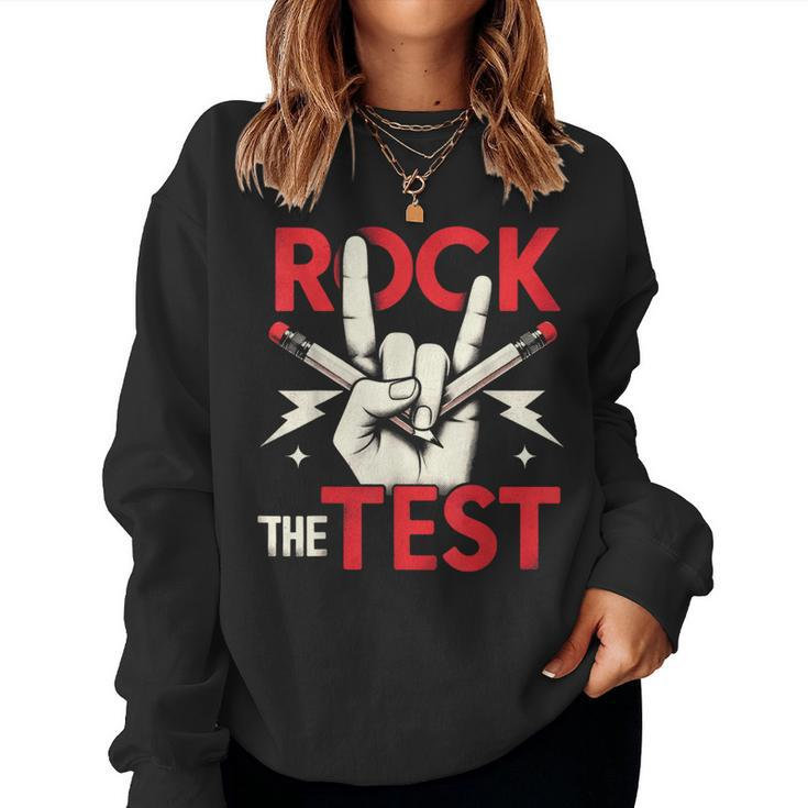 Testing Day Rock The Test Rock Music Teacher Student Women Sweatshirt