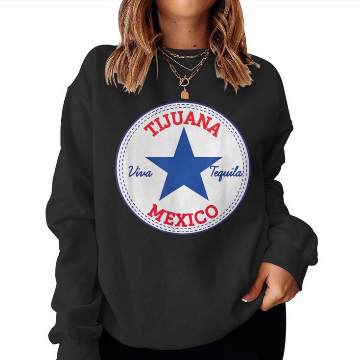 Tijuana Baja California Mexico Viva Tequila Women Sweatshirt