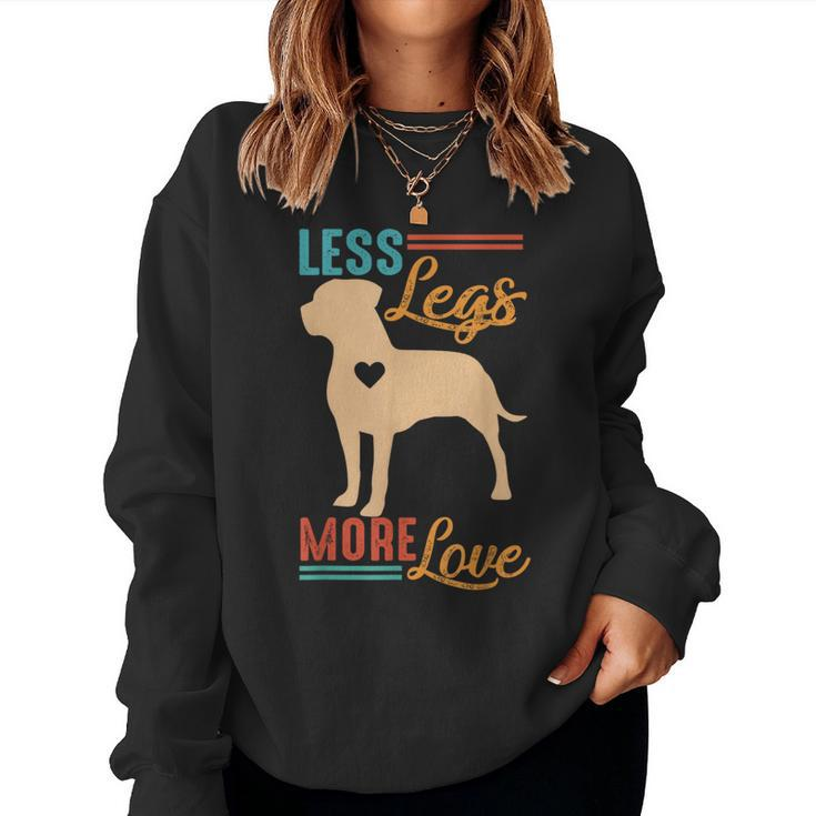 Tripod Dog Lover Dog Mom Dog Mama Less Legs More Loves Women Sweatshirt