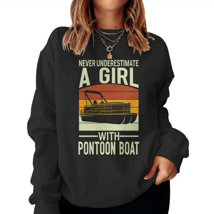 Never Underestimate A Girl With A Pontoon Boat Captain Women Sweatshirt