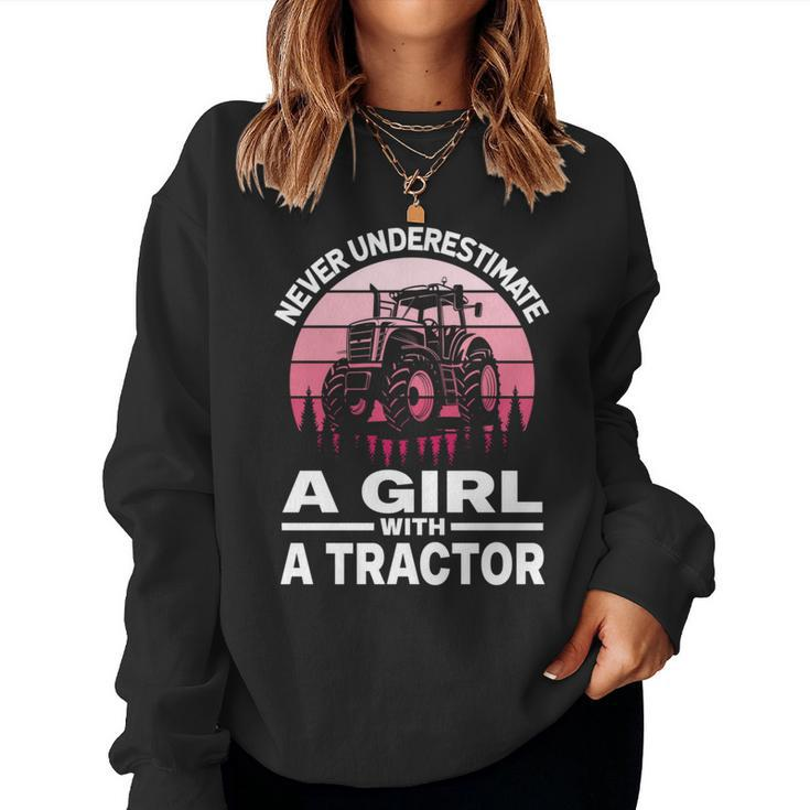 Never Underestimate A Girl With A Tractor Farmer Women Sweatshirt