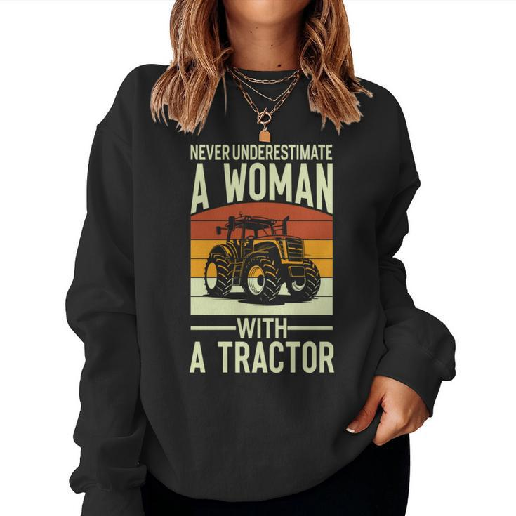 Never Underestimate A Woman With A Tractor Farmer Women Sweatshirt