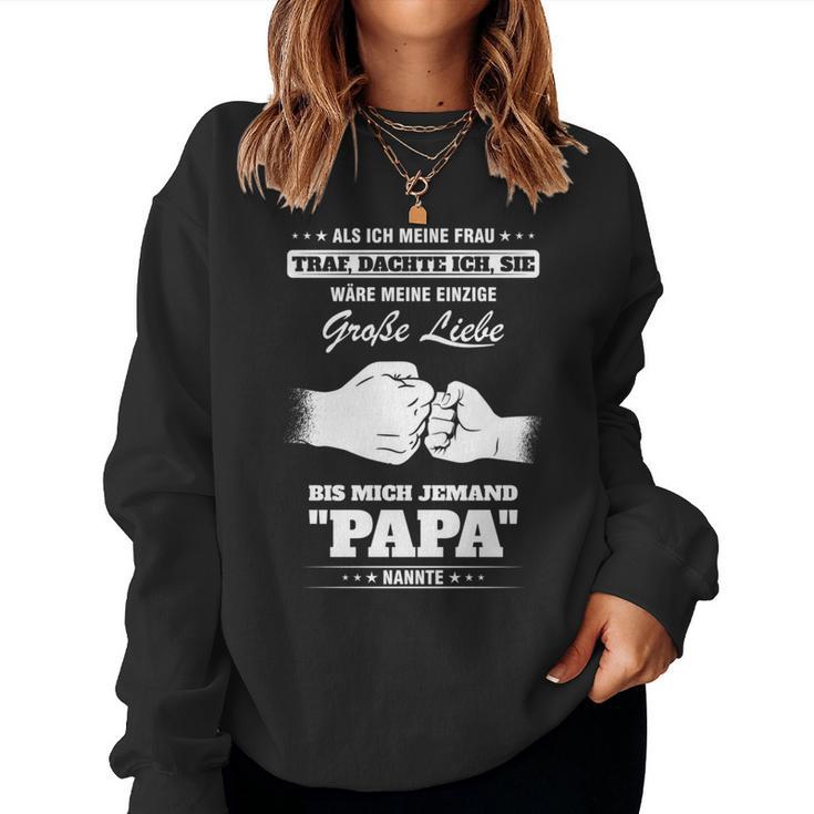 Vater Stolzer Papa Big Love Son Daughter Sweatshirt Frauen