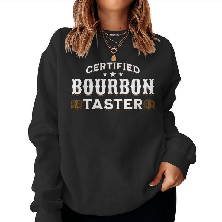 Vintage Certified Bourbon Taster For Whiskey Fan Women Sweatshirt