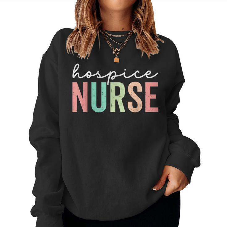 Vintage Hospice Nurse Appreciation Week Nursing Hospice Cna Women Sweatshirt