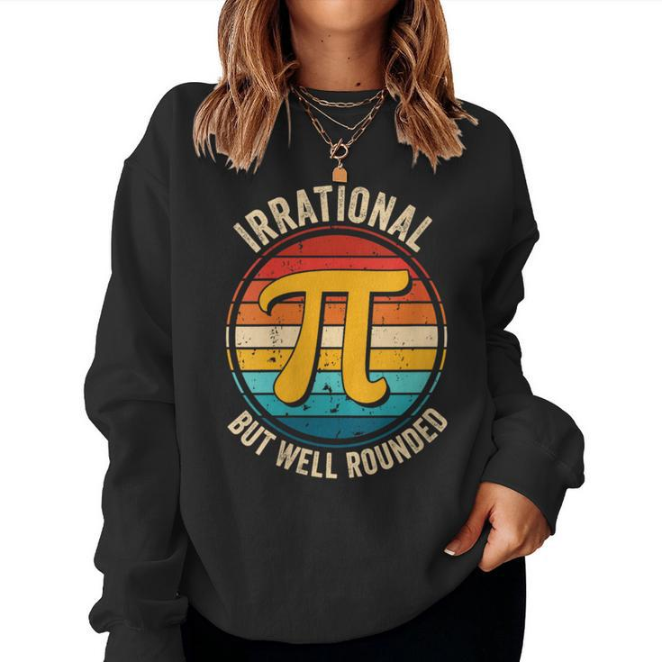 Vintage Irrational But Well Rounded Math Teacher Pi Day 314 Women Sweatshirt