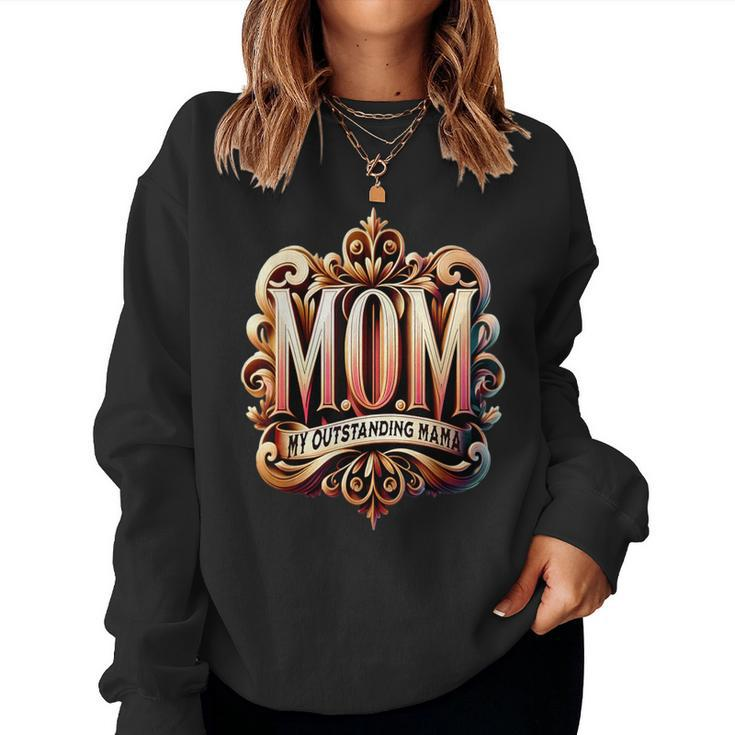 Vintage Ornate Mom My Outstanding Mama Elegant Typography Women Sweatshirt