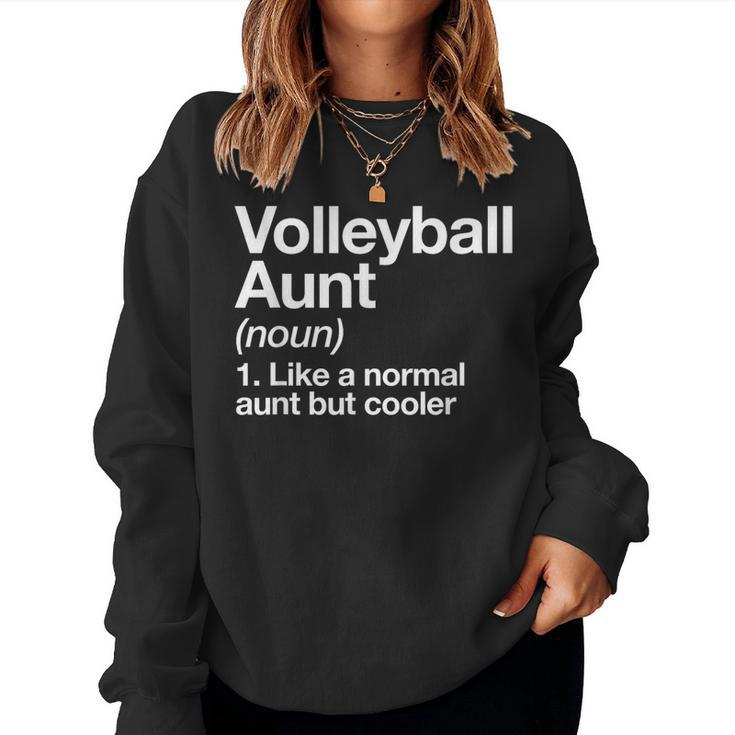 Volleyball Aunt Definition & Sassy Sports Women Sweatshirt