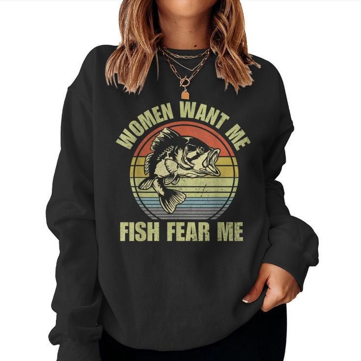 Woman Want Me Fish Fear Me Fishing Fisherman Vintage Women Sweatshirt