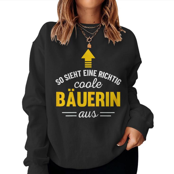 Women's Farmer's Work – So Sieht Eine Coole Bauerin Aus Sweatshirt Frauen