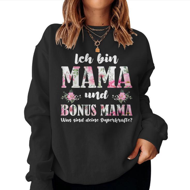 Women's Ich Bin Mama Und Bonus Mama Sweatshirt Frauen