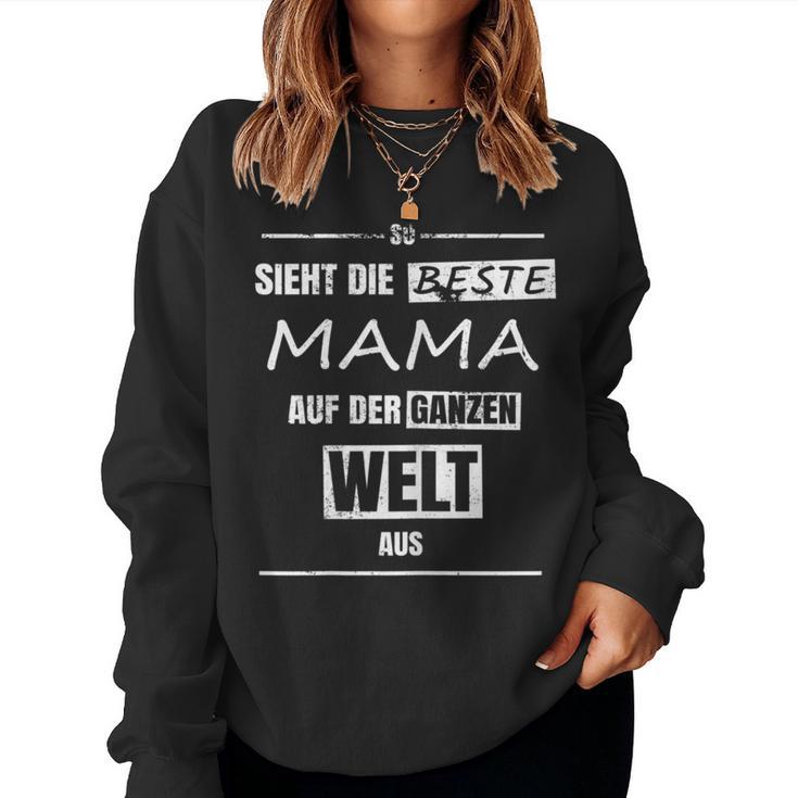 Women's So Sieht Die Beste Mama Aus Mutter Eltern Sweatshirt Frauen