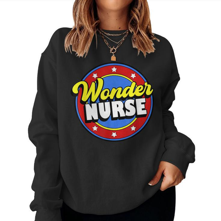 Wonder Nurse Super Woman Power Superhero Birthday Women Sweatshirt
