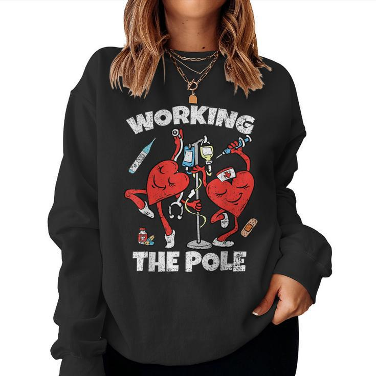 Working The Pole Valentines Day Nurse Wife Rn Women Sweatshirt