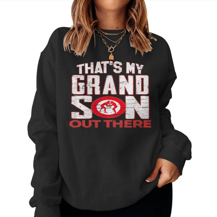 Wrestling Grandma Thats My Grandson Out There Women Sweatshirt