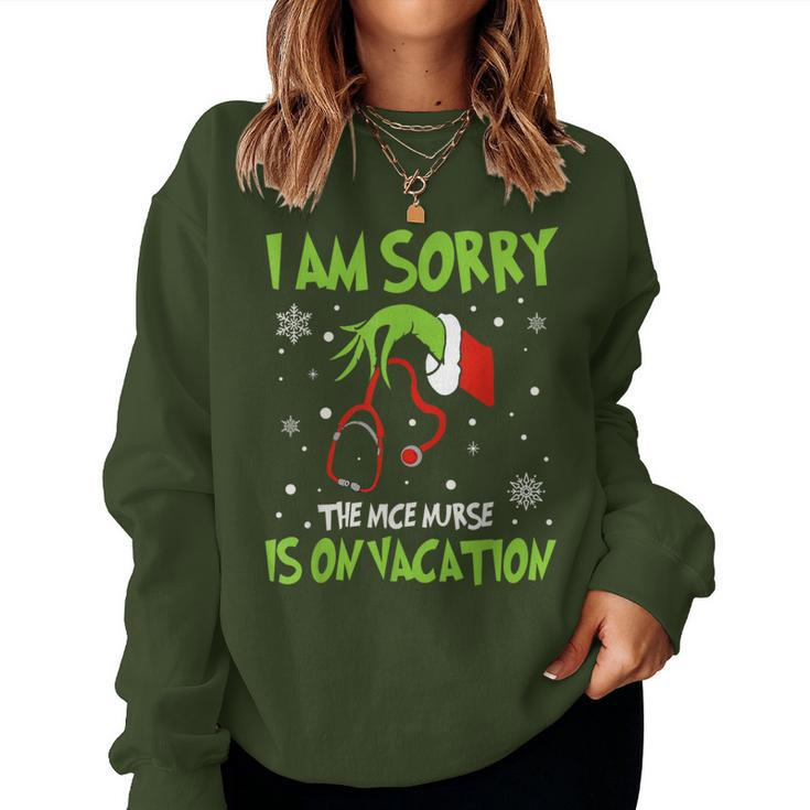Christmas I Am Sorry The Nice Nurse Is On Vacation Women Sweatshirt