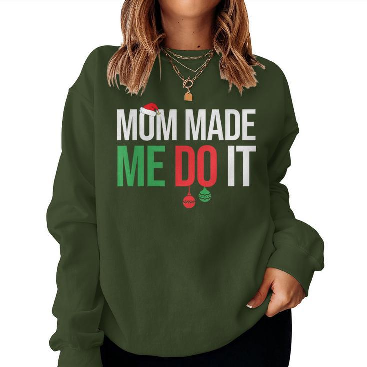 Family Christmas Pajamas Matching Mom Made Me Do It Women Sweatshirt