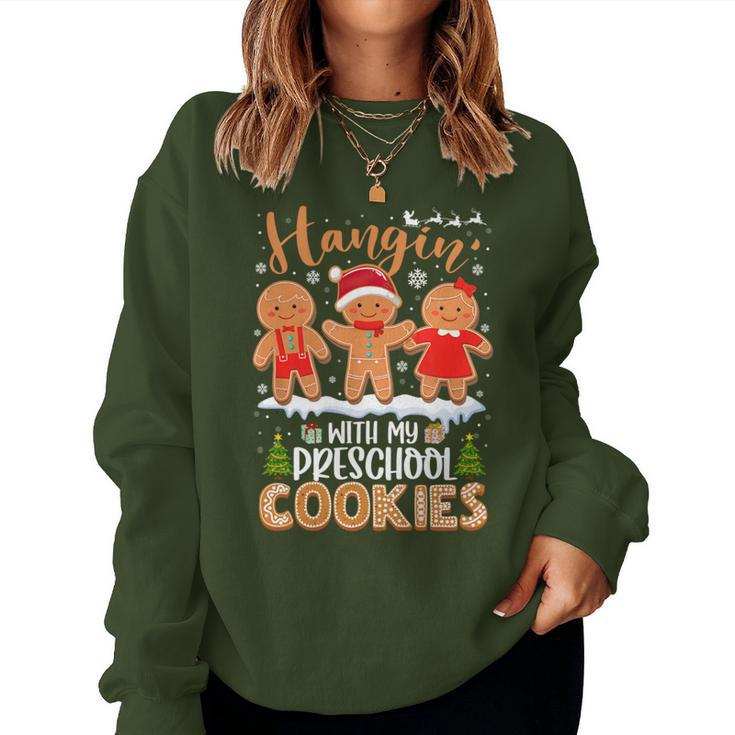 Gingerbreads Hangin' With My Preschool Cookies Teacher Xmas Women Sweatshirt