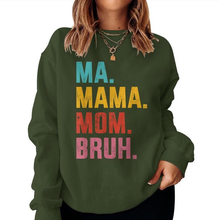 Ma Mama Mom Bruh Vintage For Birthday Christmas Women Sweatshirt