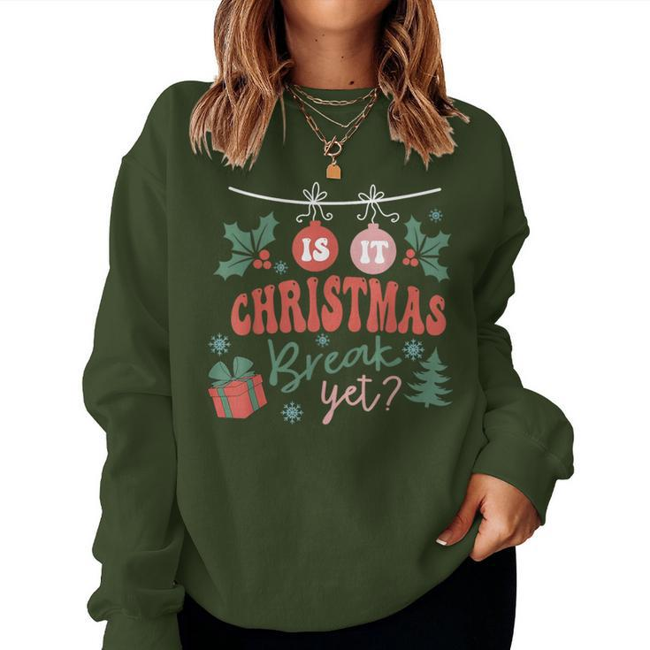 Retro Groovy Christmas Is It Christmas Break Yet Retro Xmas Women Sweatshirt