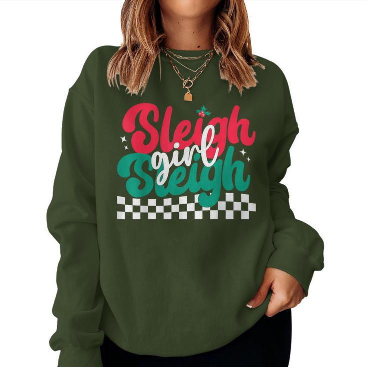Sleigh Girl Sleigh Christmas Retro Xmas Holiday Women Sweatshirt