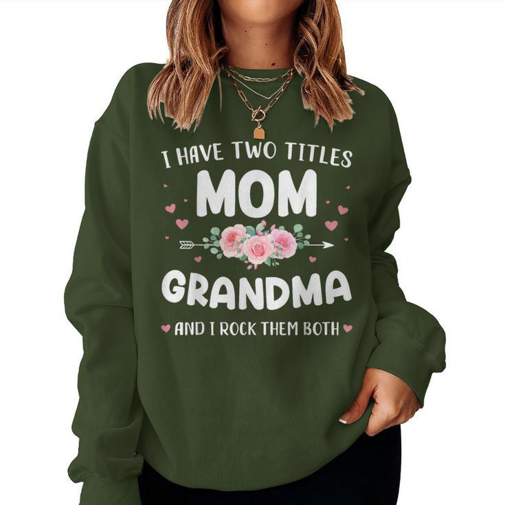 Two Titles Mom Grandma Rock Christmas Birthday Women Sweatshirt