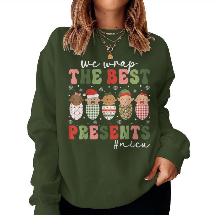 We Wrap The Best Presents Nicu Nurse Christmas Nurse Women Sweatshirt