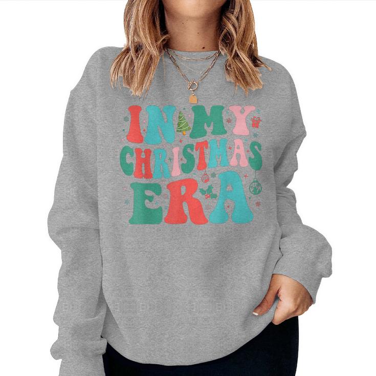 In My Christmas Era Cute Groovy Christmas Holiday Xmas Women Sweatshirt