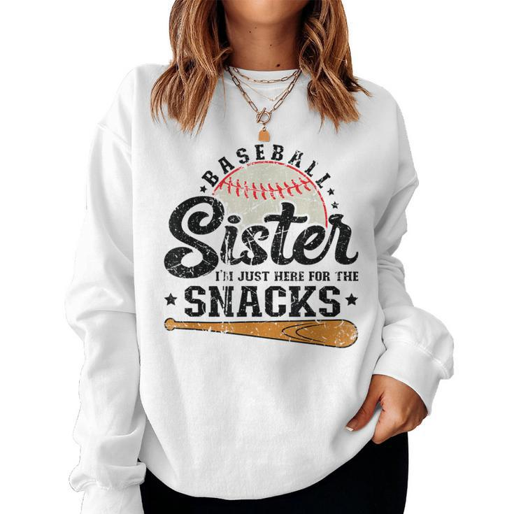 Baseball Sister I'm Just Here For The Snacks Baseball Women Sweatshirt