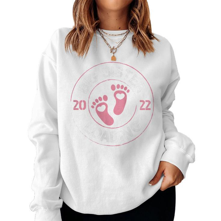 Big Sister 2022 Loading First Sibling Becoming Big Sister Women Sweatshirt