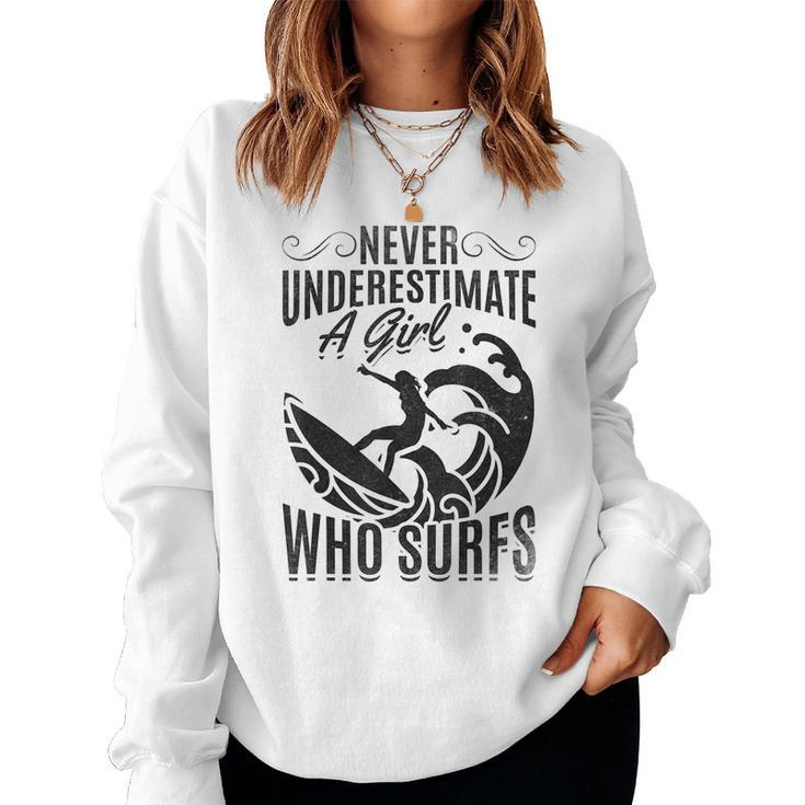 Big Wave Surfing Girls Never Underestimate A Girl Who Surfs Women Sweatshirt