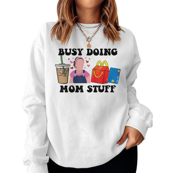 Busy Doing Mom Stuff Mommy Est 2023 New Mom Pregnancy Women Sweatshirt