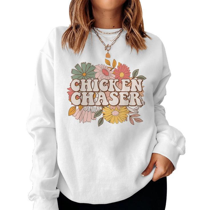 Chicken Chaser Farmer Chicken Lovers Farm Lover Women Sweatshirt