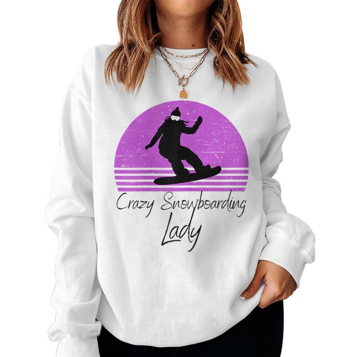 Crazy Snowboarding Lady Retro Vintage Snowboarder Women Sweatshirt