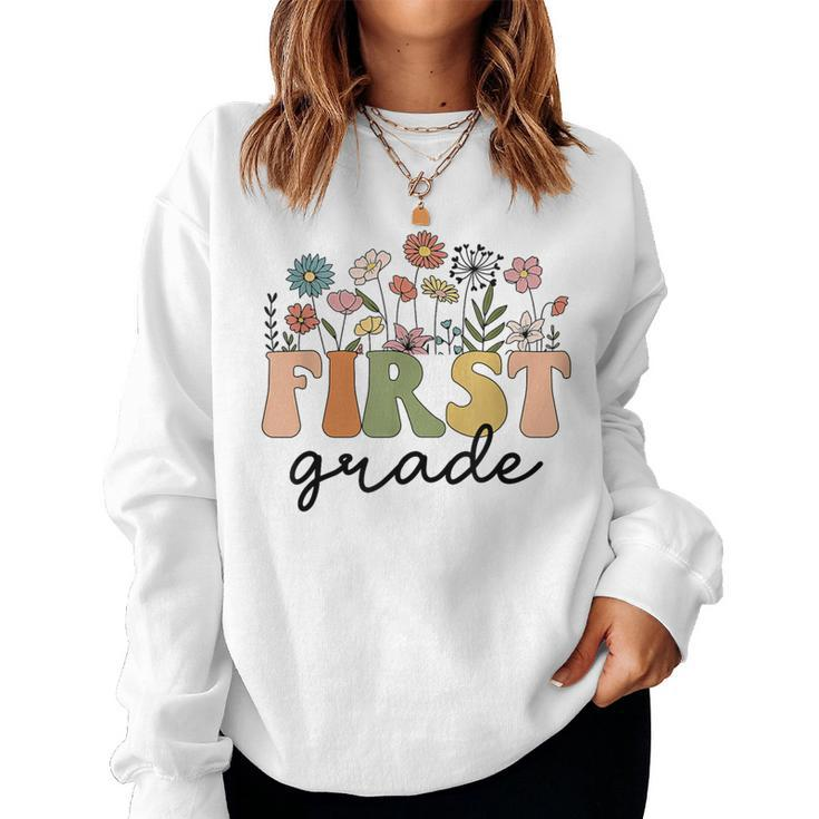 First Grade Teacher Wildflower Back To School Floral Outfits Women Sweatshirt