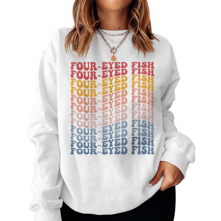 Four-Eyed Fish Groovy Retro Fish Women Sweatshirt