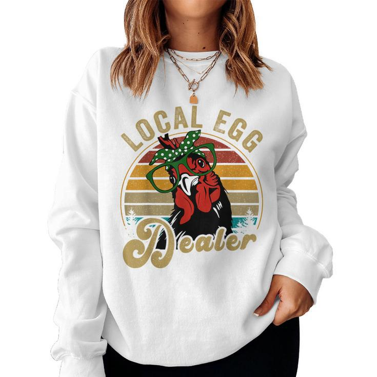 Chicken- Local Egg Dealer Mom Mother Day Mama Hen Women Sweatshirt