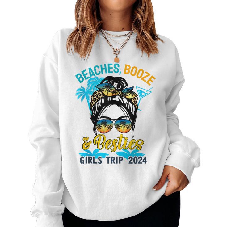 Girls Trip 2024 For Weekend Beaches Booze And Besties Women Sweatshirt
