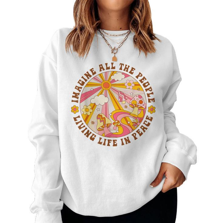 Hippie Imagine Living Life In Peace Sign Mushroom Retro 70S Women Sweatshirt