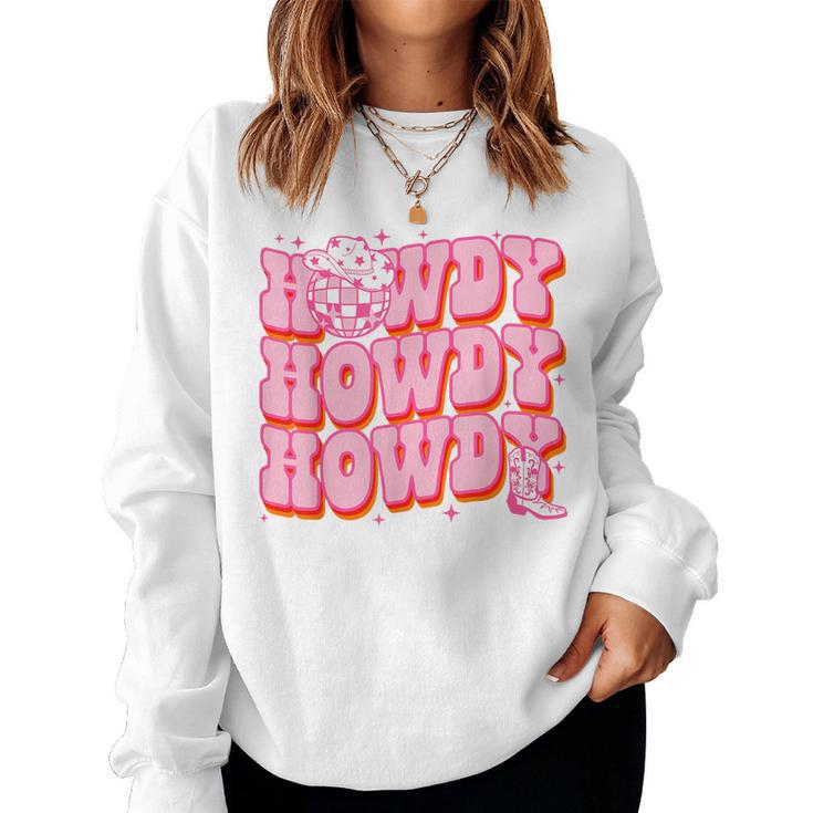 Howdy Southern Western Girl Country Rodeo Pink Disco Cowgirl Women Sweatshirt