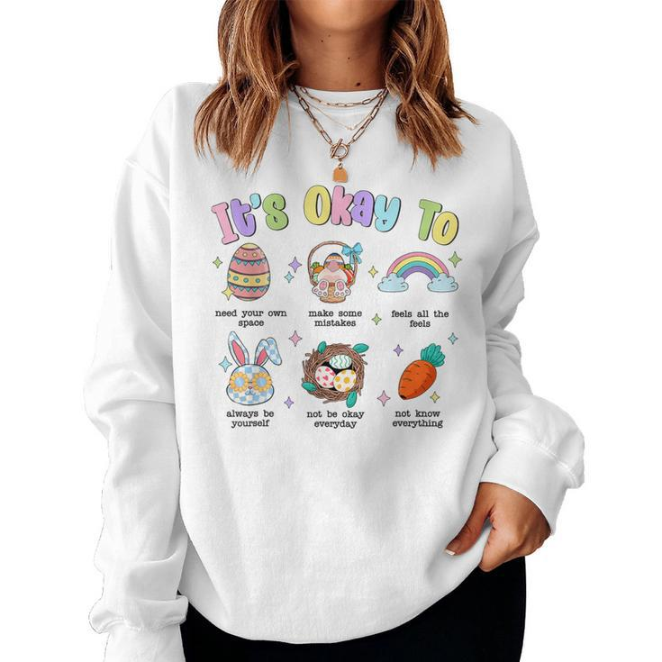 It's Okay To Mental Health Sped Teacher Bunny Spring Easter Women Sweatshirt