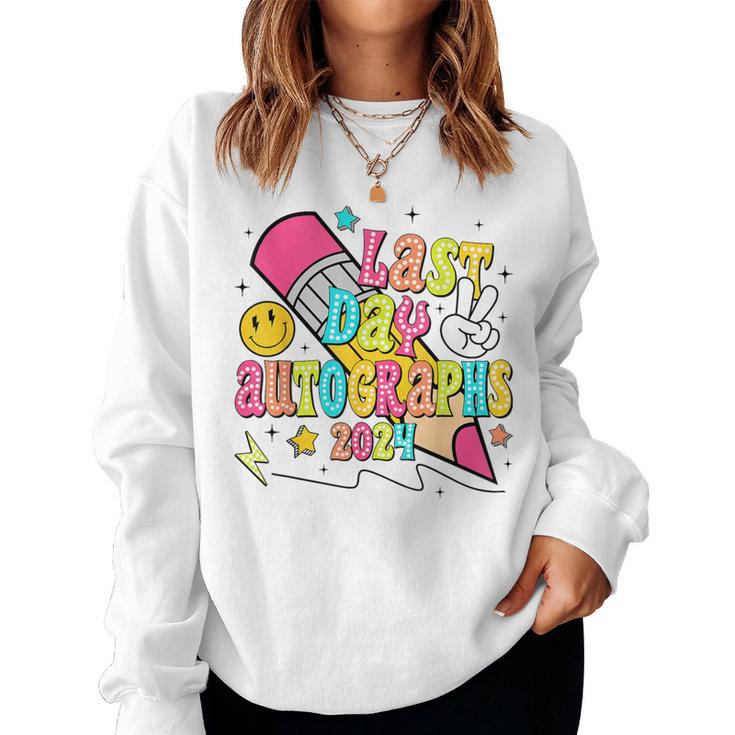 Last Day Autographs 2024 Last Day Of School Teacher Student Women Sweatshirt