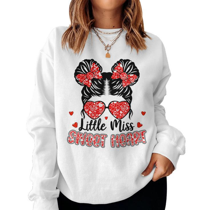 Little Miss Sweet Heart Messy Bun Valentine's Day Girl Girls Women Sweatshirt