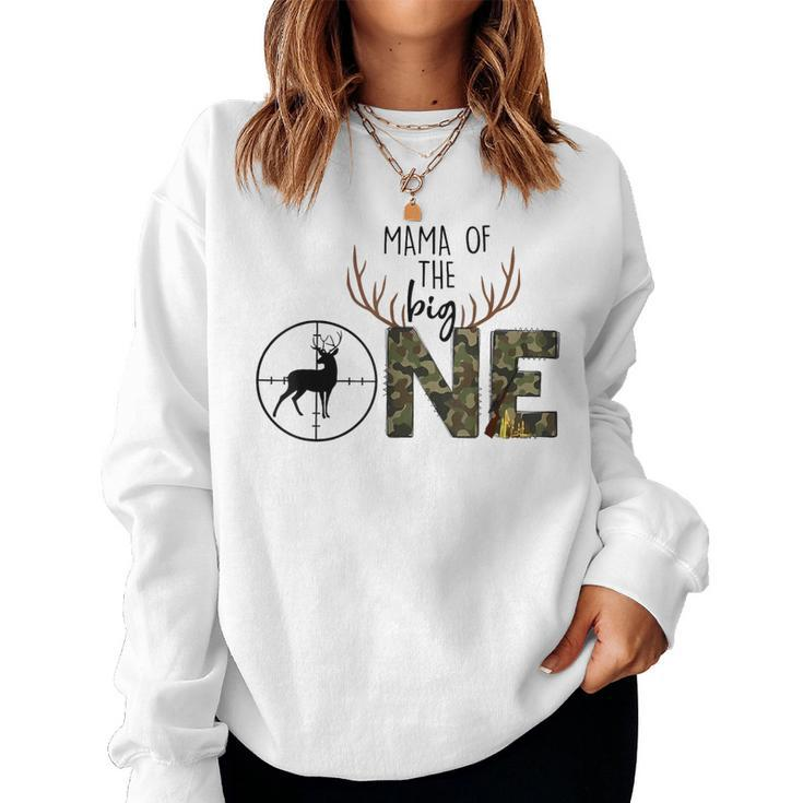 Mama Of The Big One Hunting Birthday Party Duck Deer Hunter Women Sweatshirt