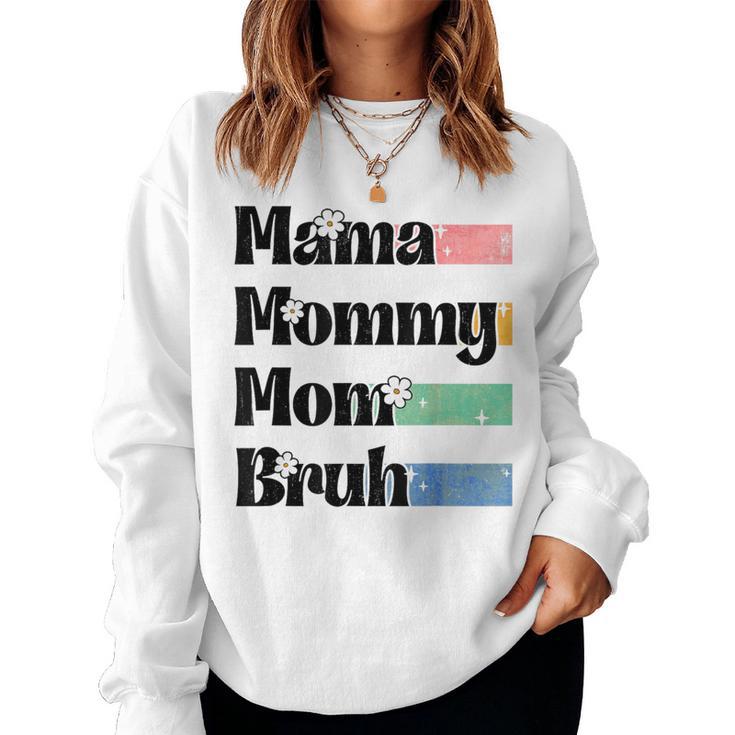 Mama Mama Mama Bruh Floral Boy Mama Erstes Mal Muttertag Sweatshirt Frauen