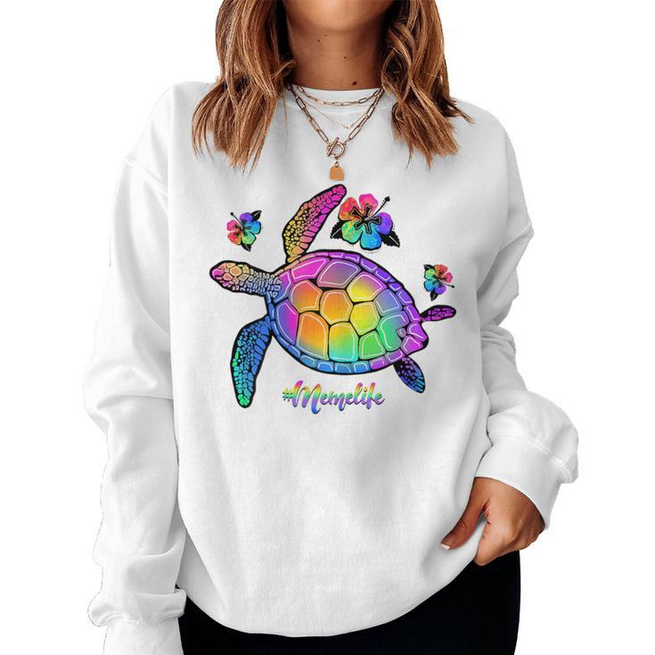 Meme Turtle Meme Life Sea Turtle Women Sweatshirt