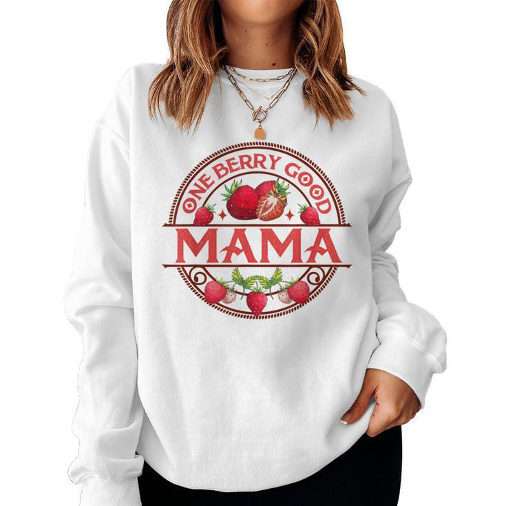 Mother’S Day Strawberry Mom Motherhood One Berry Good Mama Women Sweatshirt